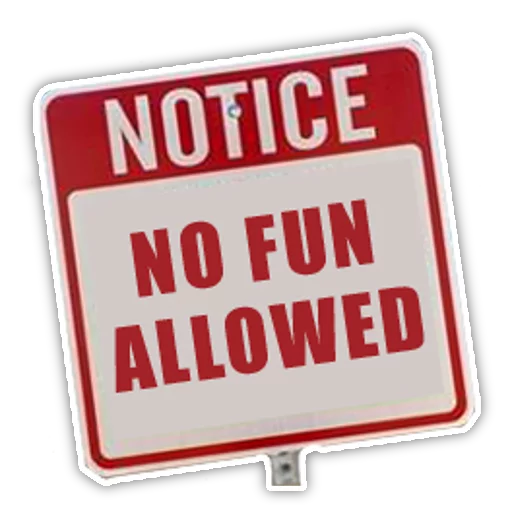 Sticker from the "No Fun Allowed" sticker pack