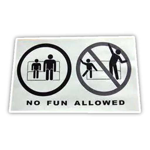 Sticker from the "No Fun Allowed" sticker pack